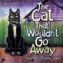 The Cat That Wouldn'T Go Away - eBook