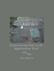 Joy in the Journey : Experiencing God on the Appalachian Trail - eBook