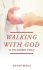 Walking with God in the Modern World - eBook