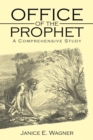 Office of the Prophet : A Comprehensive Study - eBook