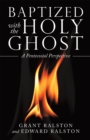 Baptized with the Holy Ghost : A Pentecostal Perspective - eBook