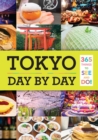 Tokyo: Day by Day : 365 Things to See and Do! - Book