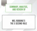 Summary, Analysis, and Review of Mel Robbins's The 5 Second Rule - eAudiobook