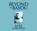 Beyond the Bayou - eAudiobook