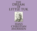 The Dream of Little Tuk - eAudiobook