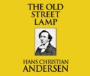 The Old Street Lamp - eAudiobook