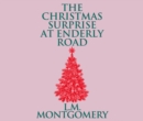 The Christmas Surprise at Enderly Road - eAudiobook
