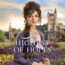 The Highest of Hopes - eAudiobook