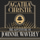 The Adventure of Johnnie Waverly - eAudiobook