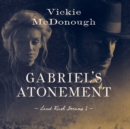 Gabriel's Atonement - eAudiobook