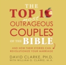 The Top 10 Most Outrageous Couples of the Bible - eAudiobook