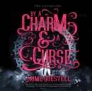 By a Charm and a Curse - eAudiobook
