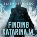 Finding Katarina M. - eAudiobook