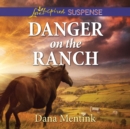 Danger on the Ranch - eAudiobook