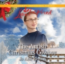 The Amish Christmas Cowboy - eAudiobook