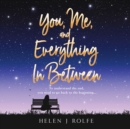 You, Me, and Everything In Between - eAudiobook