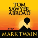 Tom Sawyer, Abroad - eAudiobook