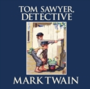 Tom Sawyer, Detective - eAudiobook