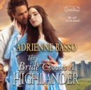 The Bride Chooses a Highlander - eAudiobook