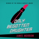 Only Begotten Daughter - eAudiobook