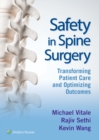 Safety in Spine Surgery: Transforming Patient Care and Optimizing Outcomes - eBook