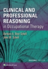 Clinical and Professional Reasoning in Occupational Therapy - eBook