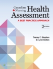 Canadian Nursing Health Assessment : A Best Practice Approach - Book