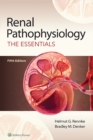 Renal Pathophysiology : The Essentials - eBook