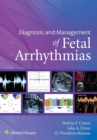 Diagnosis and Management of Fetal Arrhythmias - eBook