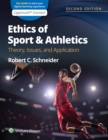 Ethics of Sport and Athletics : Theory, Issues, and Application - Book