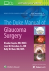 The Duke Manual of Glaucoma Surgery - Book