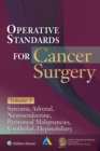 Operative Standards for Cancer Surgery : Hepatobiliary, Peritoneal Malignancies, Neuroendocrine, Sarcoma, Adrenal, Bladder - eBook