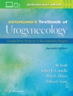 Ostergard’s Textbook of Urogynecology : Female Pelvic Medicine & Reconstructive Surgery - Book