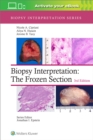 Biopsy Interpretation: The Frozen Section: Print + eBook with Multimedia - Book