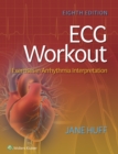 ECG Workout : Exercises in Arrhythmia Interpretation - eBook