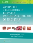 Operative Techniques in Hepato-Pancreato-Biliary Surgery - Book