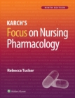 Karch's Focus on Nursing Pharmacology - eBook