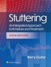 Stuttering : An Integrated Approach to Its Nature and Treatment, 6e - eBook