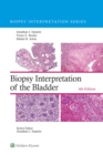 Biopsy Interpretation of the Bladder - eBook