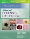 Atlas of Forensic Pathology: A Pattern Based Approach: Print + eBook with Multimedia - Book
