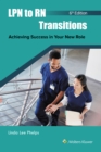 LPN to RN Transitions : Achieving Success in Your New Role - eBook