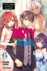 The Dirty Way to Destroy the Goddess's Heroes, Vol. 6 (light novel) - Book