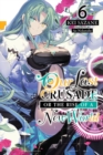 Our Last Crusade or the Rise of a New World, Vol. 6 (light novel) - Book