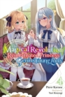 The Magical Revolution of the Reincarnated Princess and the Genius Young Lady, Vol. 4 (novel) - Book