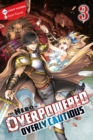 The Hero Is Overpowered but Overly Cautious, Vol. 3 (light novel) - Book