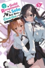 I May Be a Guild Receptionist, but I’ll Solo Any Boss to Clock Out on Time, Vol. 3 (light novel) - Book