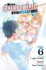 The Hero Is Overpowered But Overly Cautious, Vol. 6 (manga) - Book