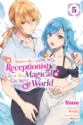 I Want to Be a Receptionist in This Magical World, Vol. 5 (manga) - Book