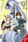 Combatants Will Be Dispatched!, Vol. 10 (manga) - Book