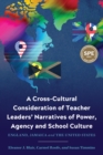 A Cross-Cultural Consideration of Teacher Leaders' Narratives of Power, Agency and School Culture : England, Jamaica and the United States - eBook